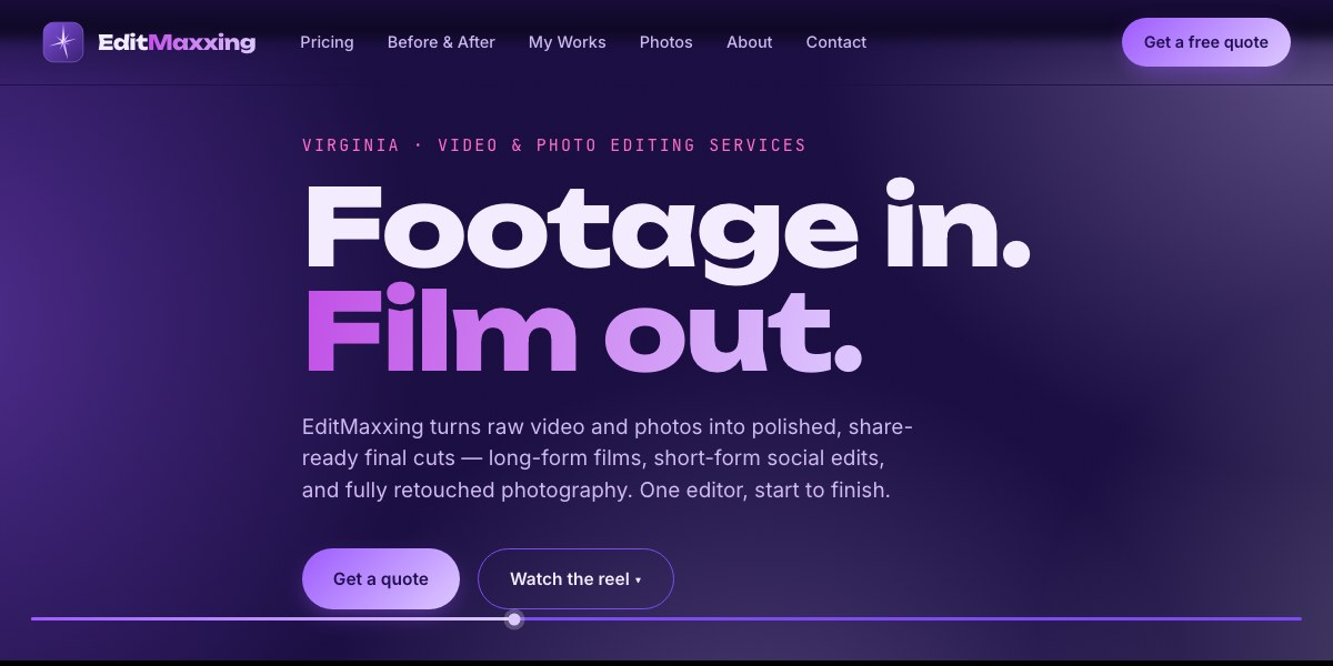 EditMaxxing.com homepage: 'Footage in. Film out.' with a Get a quote button